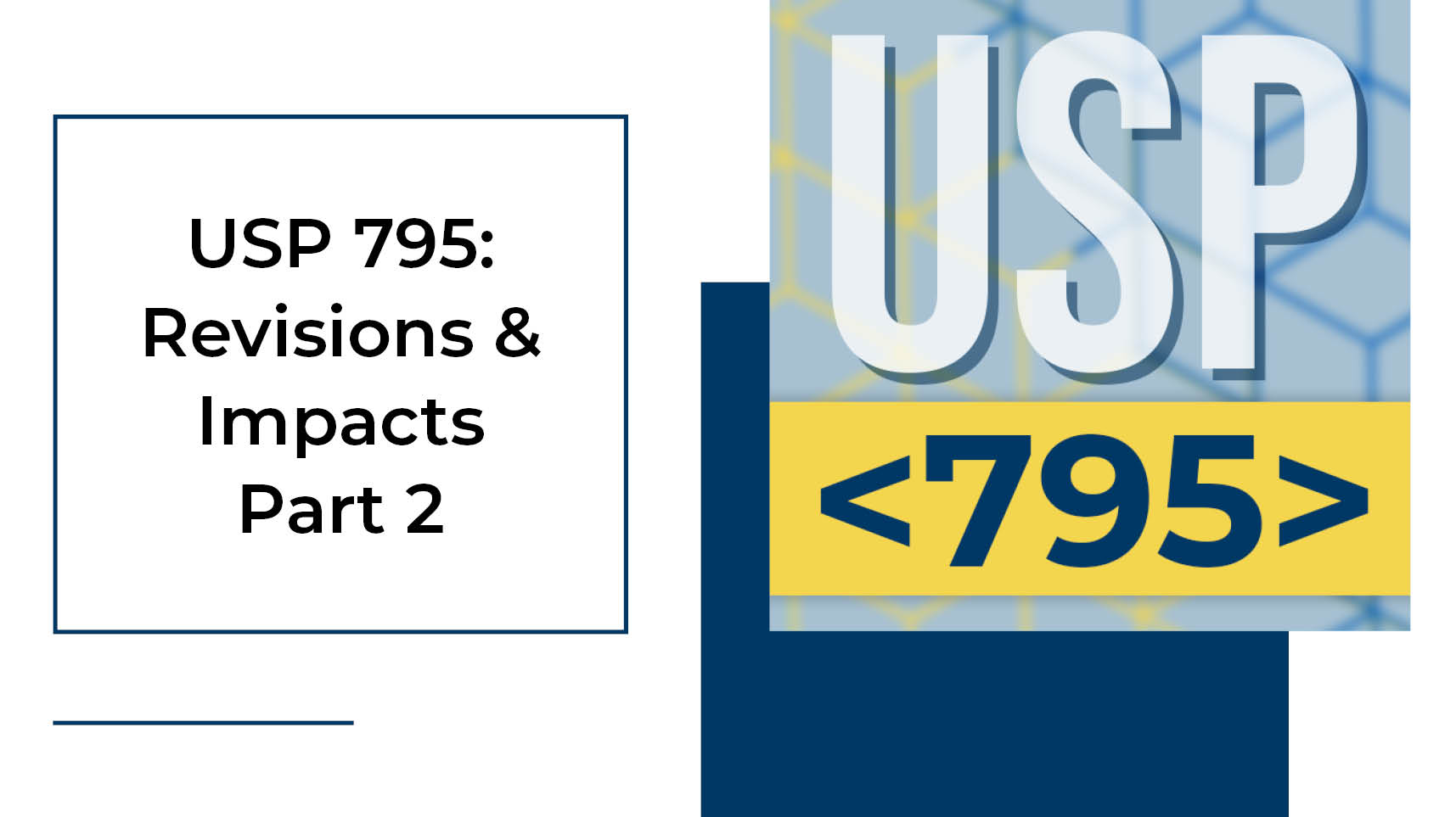 THE PCCA BLOG USP 795 Revisions & Impacts, Part 2